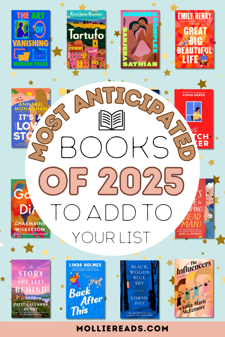 25 Most Anticipated 2025 Book Releases I Can 39 t Wait To Read Mollie Reads