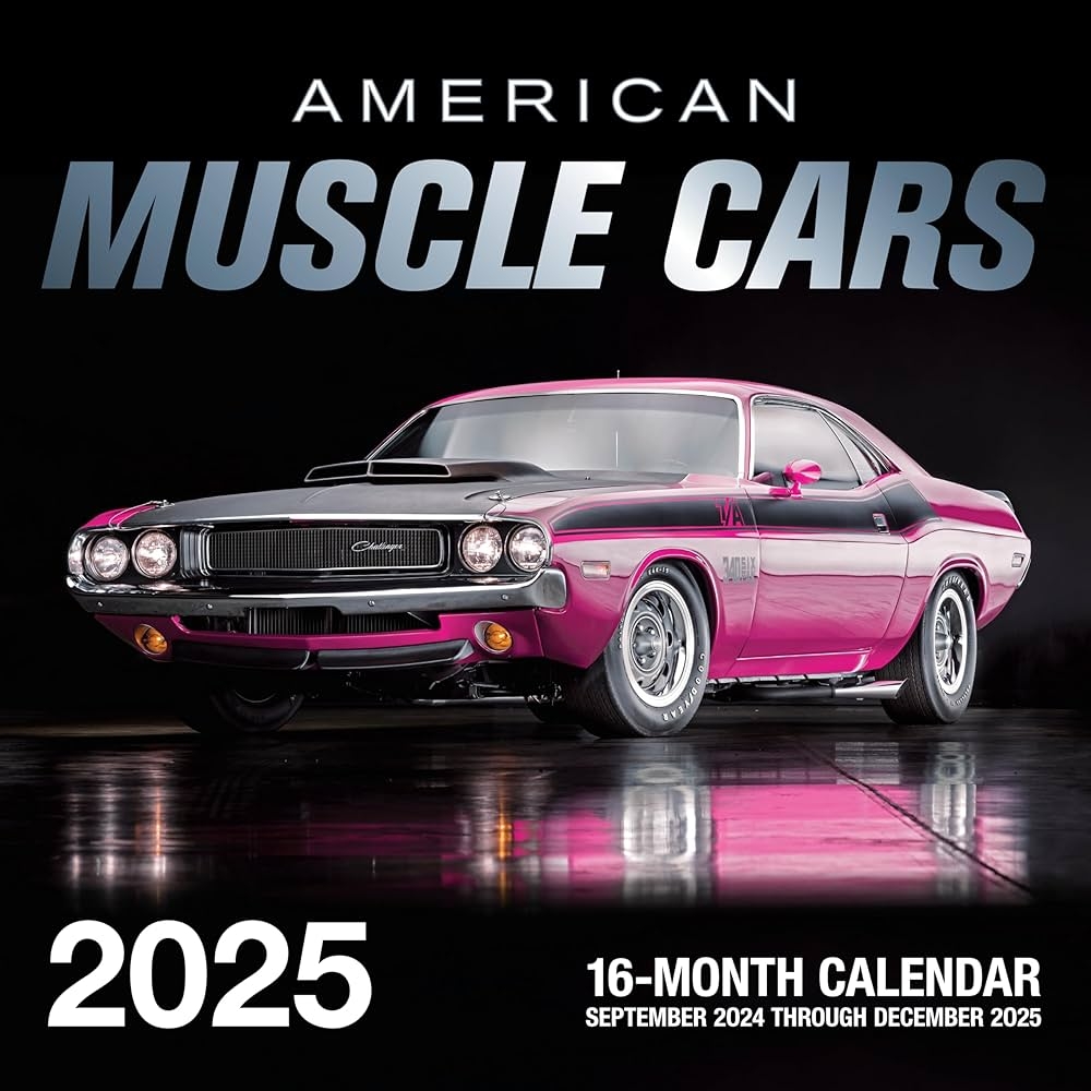 American Muscle Cars 2025 16 Month Calendar September 2024 To December 2025 Editors Of Motorbooks 9780760392041 Amazon Books