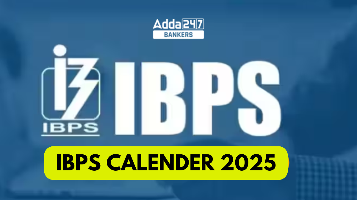 IBPS Calendar 2025 Out Check Exam Dates For PO Clerk SO And RRB Exams