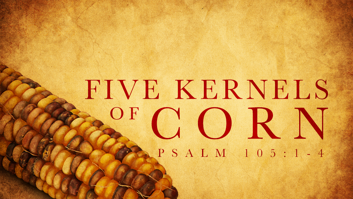 Five Kernels Of Corn Bell Avenue Church Of Christ