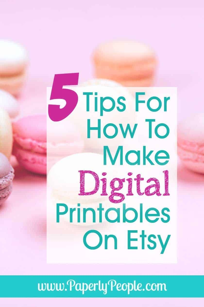 5 Tips For How To Make Digital Printables To Sell On Etsy Artofit