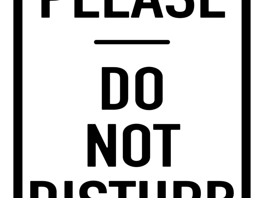 Do Not Disturb Signs 25 FREE Printables Printabulls