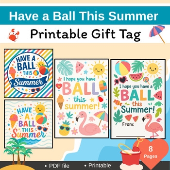 Have A Ball This Summer Printable Gift Tag End of year Gifts For Students