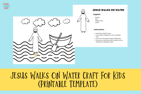 Jesus Walks On Water Moving Bible Story Craft Printable Jesus Activity 