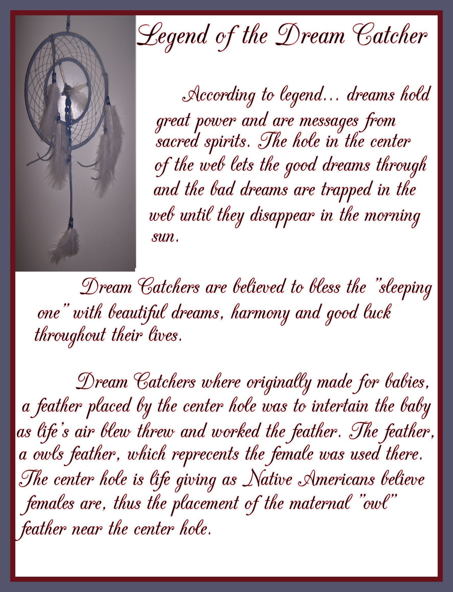 Legend Of The Dream Catcher Indians Believed That If You Hung This 