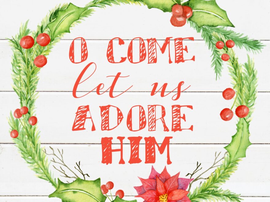 O Come Let Us Adore Him Free Christmas Printable Party Like A Cherry