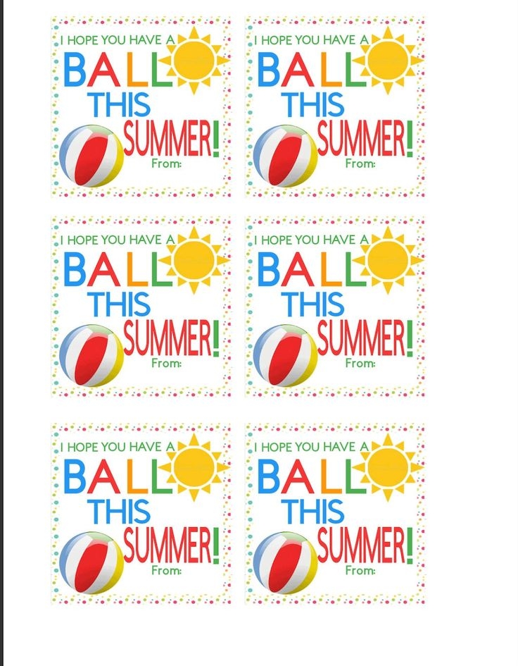 PRINTABLE Have A Ball This Summer Tags Beach Tags End Of School Year 