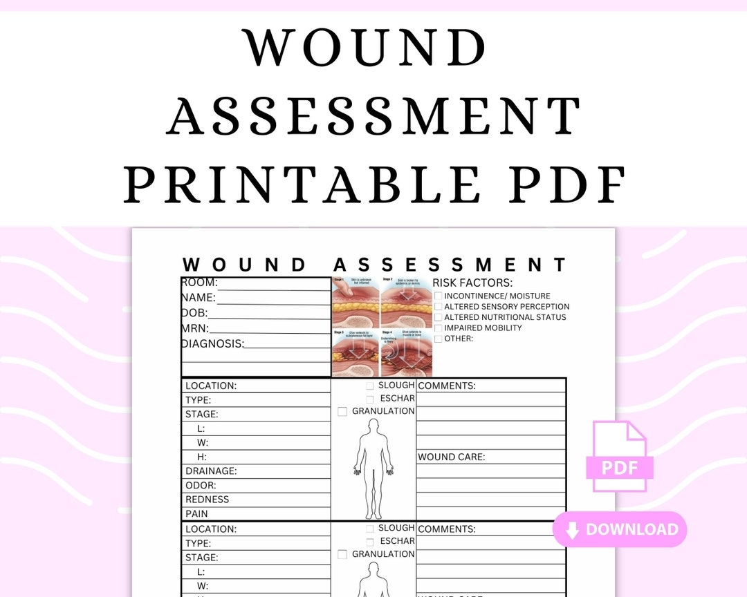 Wound Assessment Printable PDF Wound Care Documentation Wound Nurse 