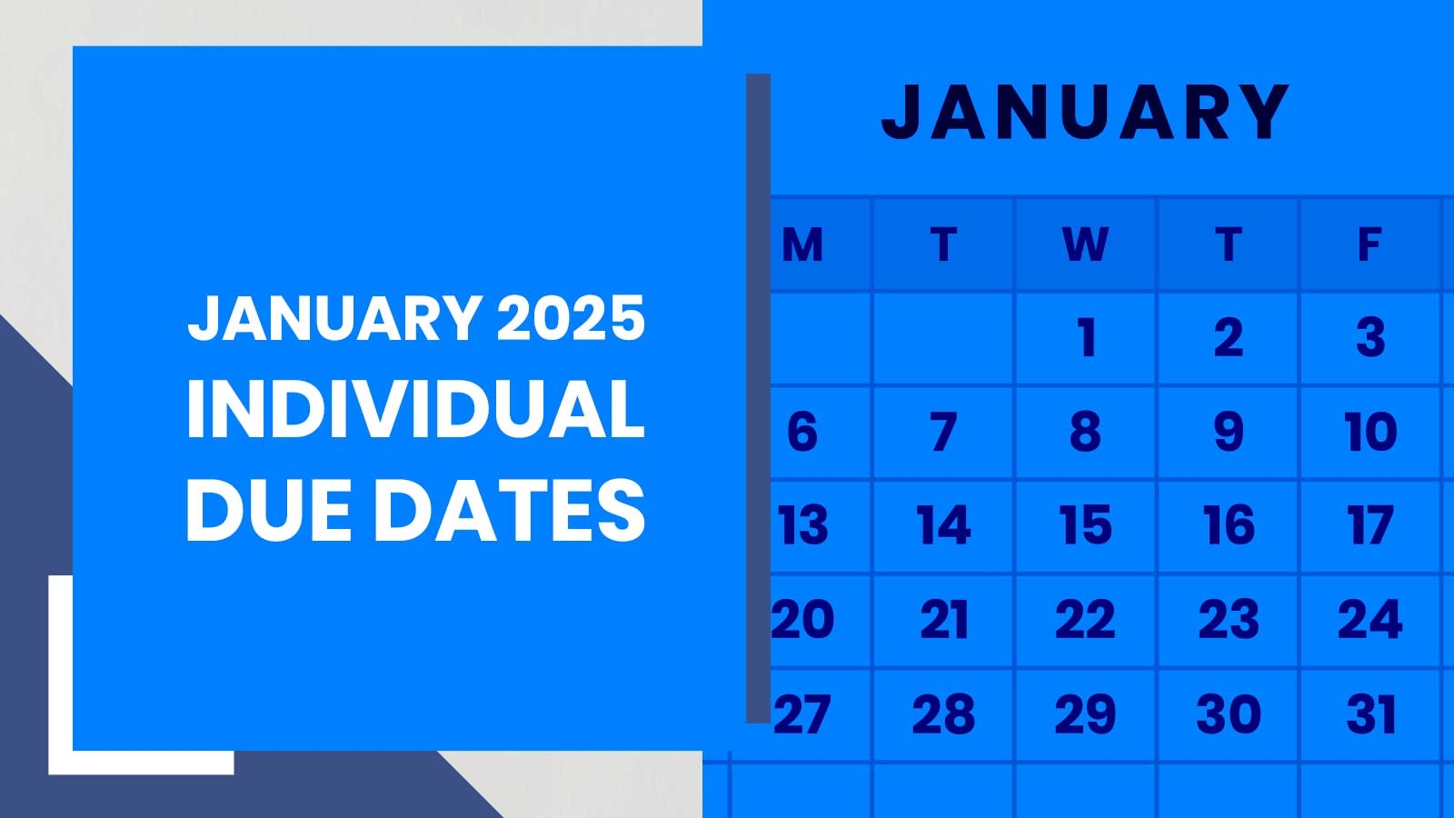 January 2025 Individual Due Dates
