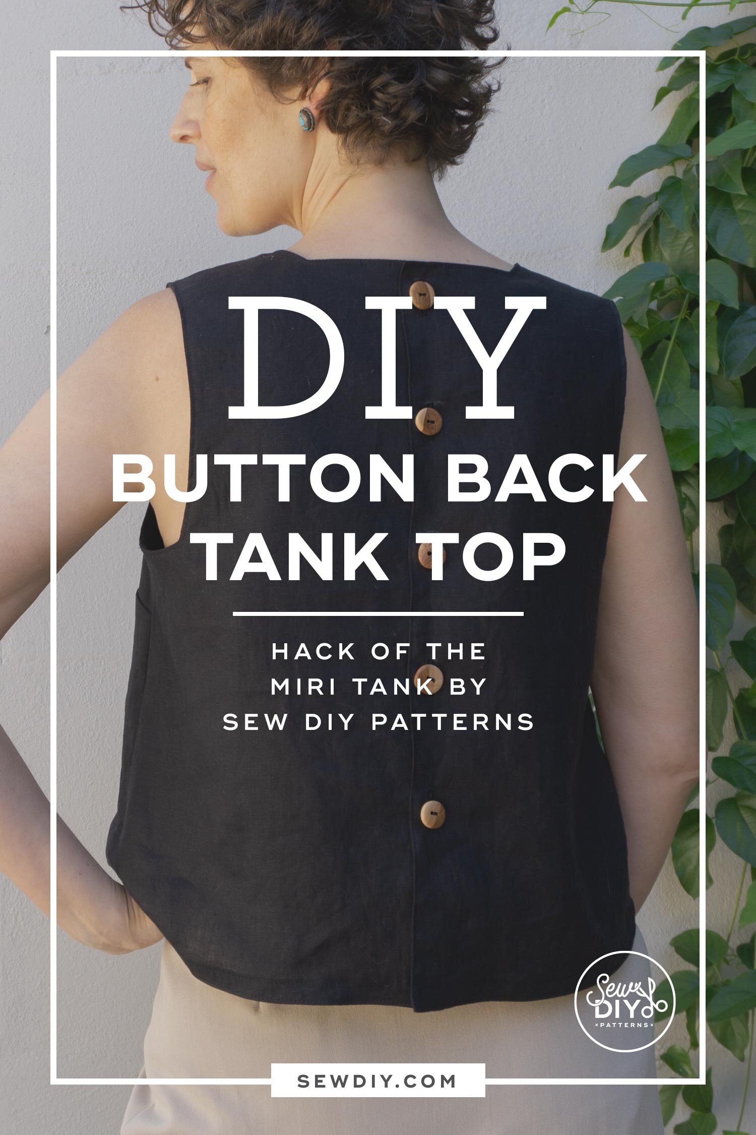 Button back Square Neck Miri Tank Top Pattern Hack Sew DIY
