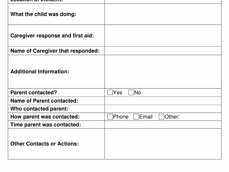 Daycare Accident Report Form INCIDENT REPORT FORM Child Care Home