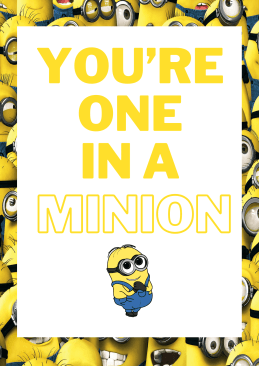 Printable YouRe One In A Minion