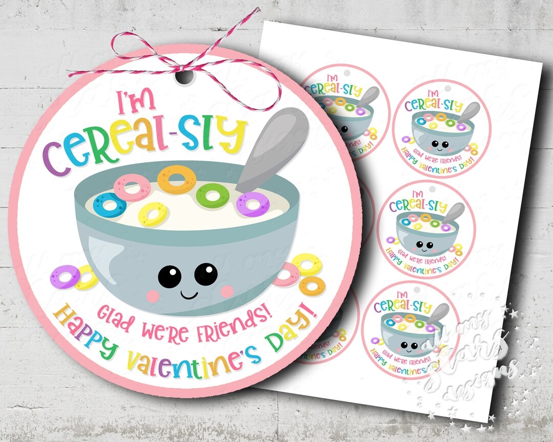 PRINTABLE I 39 m CEREAL SLY Glad We 39 re Friends Happy Valentine 39 s Day Tag 