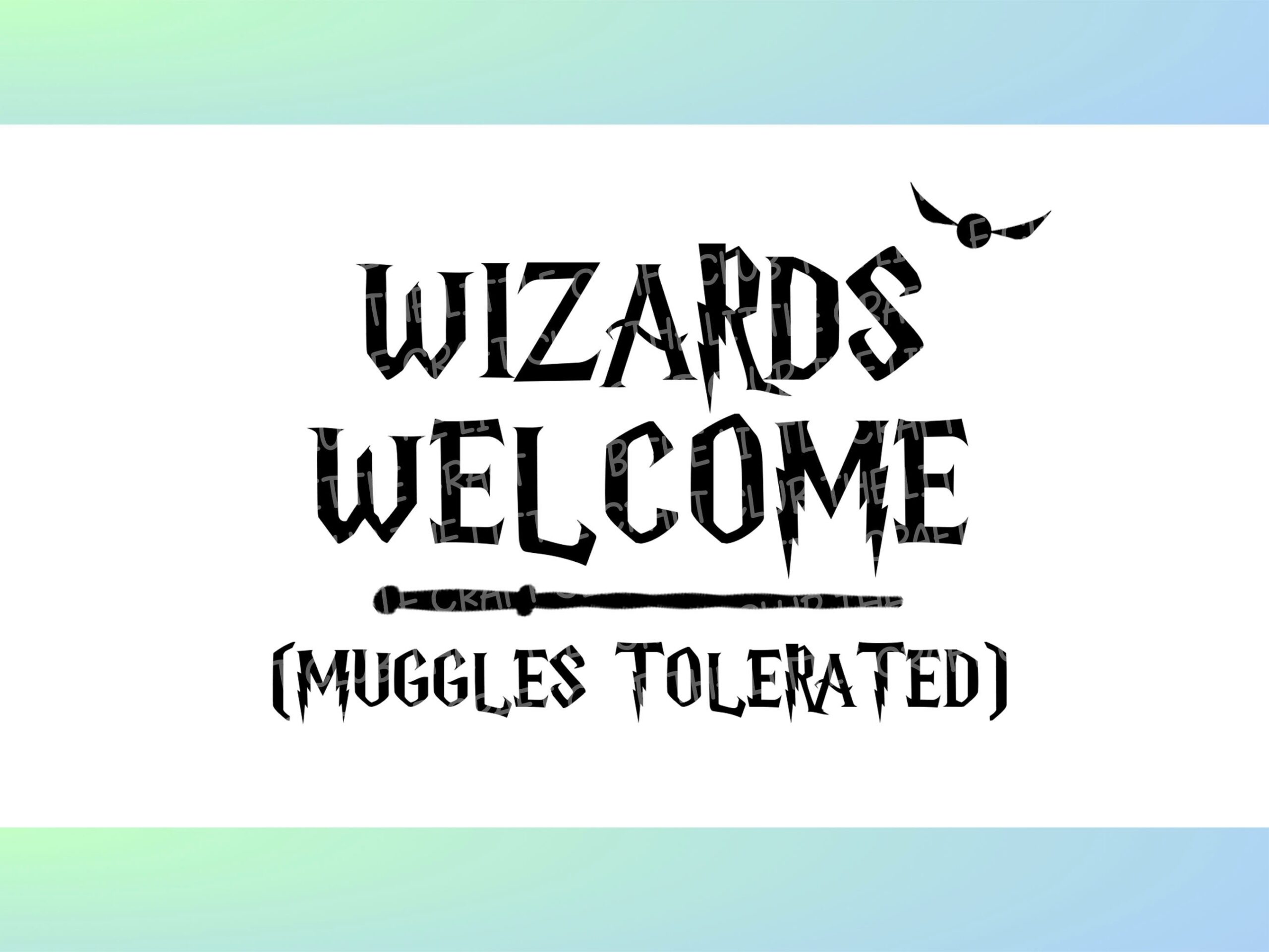 Wizards Welcome Muggles Tolerated SVG File Wizard Svg Muggle Svg 
